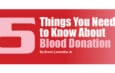 5 Things You Need to Know About Blood Donation