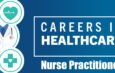 CAREERS IN HEALTHCARE: Nurse Practitioner
