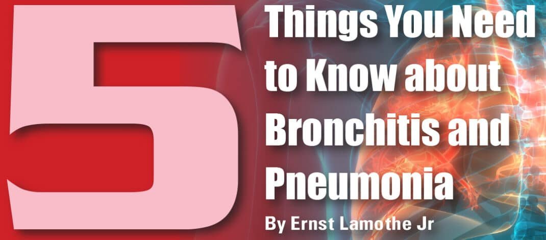 5 Things You Need to Know about Bronchitis and  Pneumonia