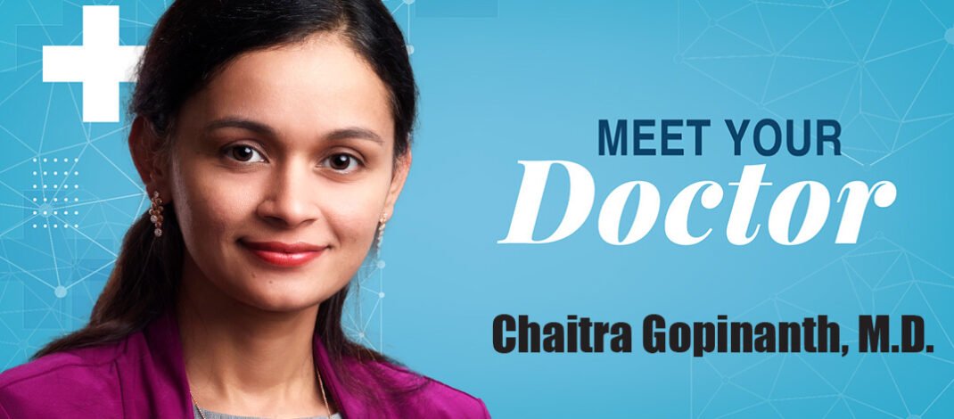 Chaitra Gopinanth, M.D.