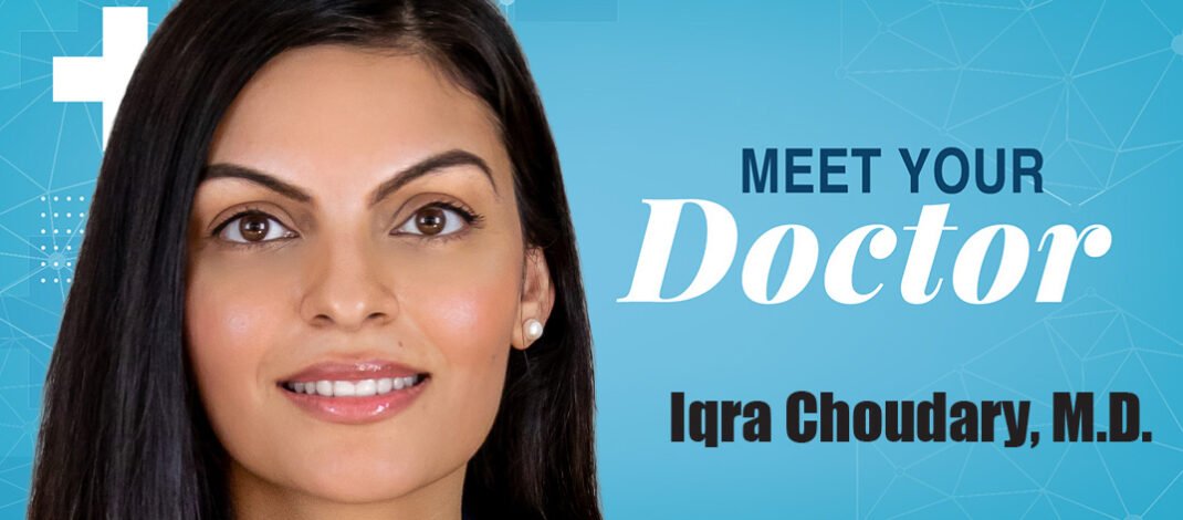 Iqra Choudary, M.D.